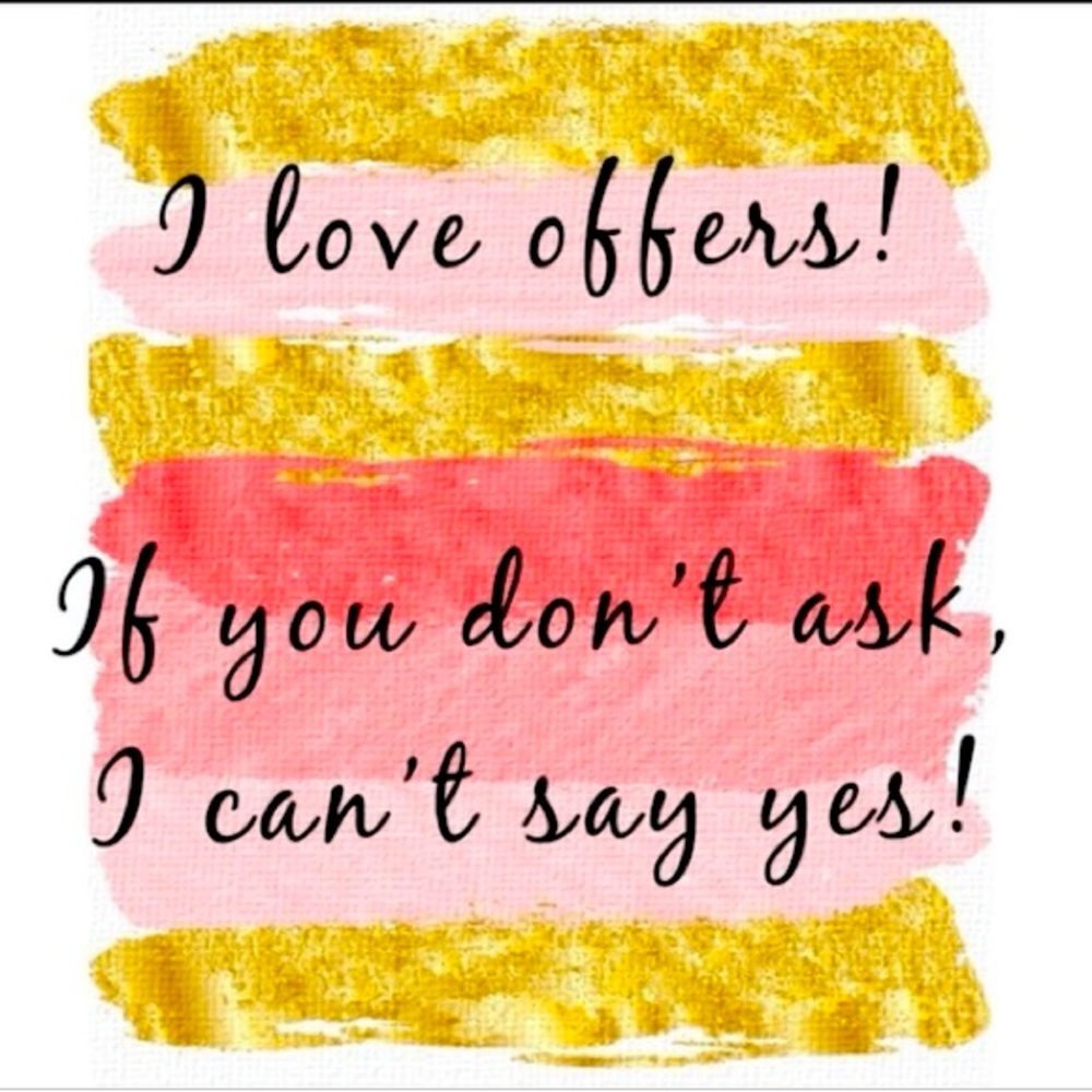 Reasonable Offers are Welcome! :)